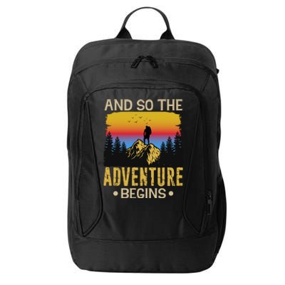 Hiking Adventures And So The Adventure Begins City Backpack