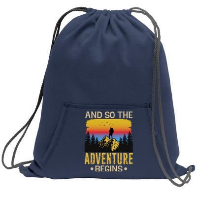 Hiking Adventures And So The Adventure Begins Sweatshirt Cinch Pack Bag