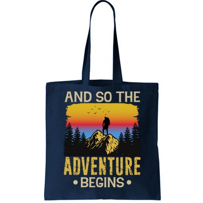 Hiking Adventures And So The Adventure Begins Tote Bag