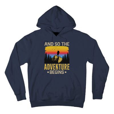 Hiking Adventures And So The Adventure Begins Tall Hoodie