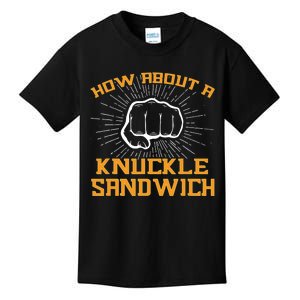 How About A Sandwich Knuckle – Fist To Face Kids T-Shirt