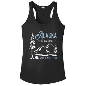 Hiking Adventure Alaska Is Calling And I Must Go Alaska Ladies PosiCharge Competitor Racerback Tank