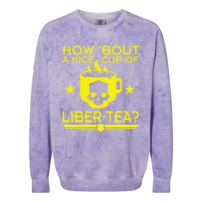 How About A Nice Cup Of Libert Tea Funny Colorblast Crewneck Sweatshirt