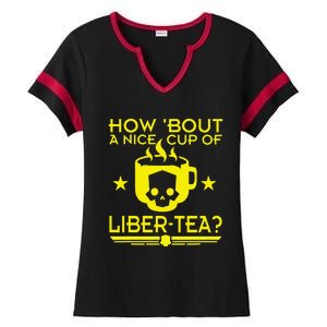 How About A Nice Cup Of Libert Tea Funny Ladies Halftime Notch Neck Tee