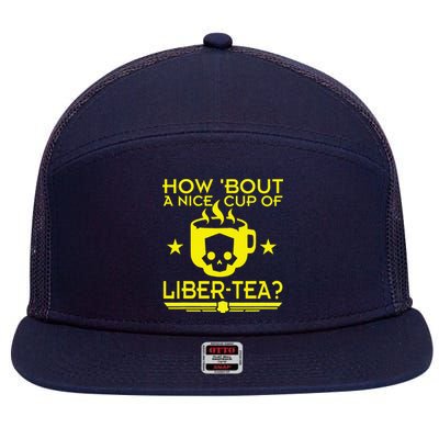 How About A Nice Cup Of Libert Tea Funny 7 Panel Mesh Trucker Snapback Hat