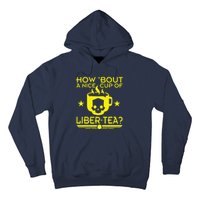 How About A Nice Cup Of Libert Tea Funny Hoodie