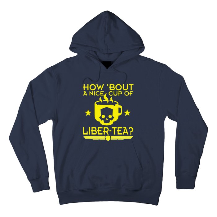 How About A Nice Cup Of Libert Tea Funny Hoodie