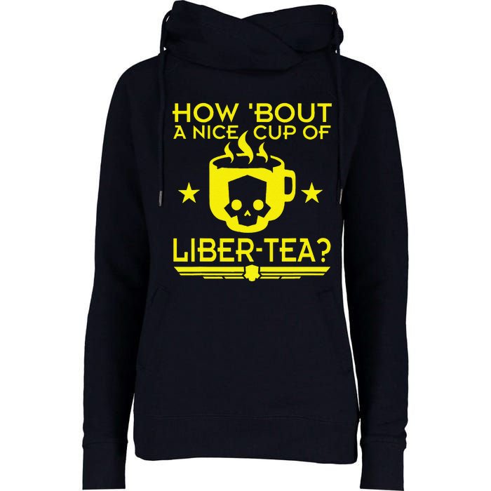 How About A Nice Cup Of Libert Tea Funny Womens Funnel Neck Pullover Hood