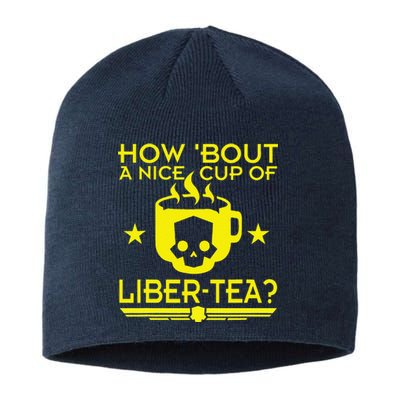 How About A Nice Cup Of Libert Tea Funny Sustainable Beanie