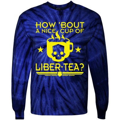 How About A Nice Cup Of Libert Tea Funny Tie-Dye Long Sleeve Shirt