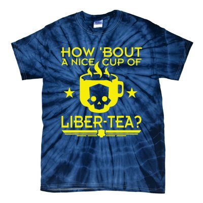 How About A Nice Cup Of Libert Tea Funny Tie-Dye T-Shirt