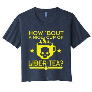 How About A Nice Cup Of Libert Tea Funny Women's Crop Top Tee