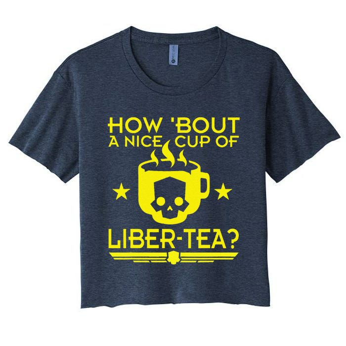 How About A Nice Cup Of Libert Tea Funny Women's Crop Top Tee