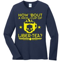 How About A Nice Cup Of Libert Tea Funny Ladies Long Sleeve Shirt