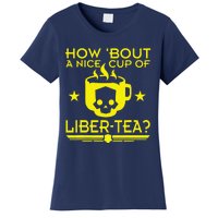 How About A Nice Cup Of Libert Tea Funny Women's T-Shirt