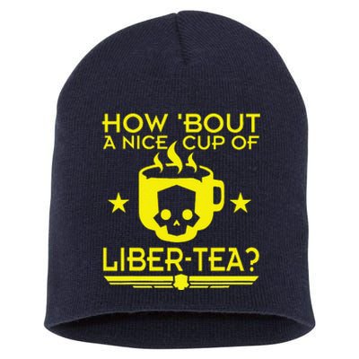 How About A Nice Cup Of Libert Tea Funny Short Acrylic Beanie