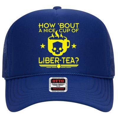 How About A Nice Cup Of Libert Tea Funny High Crown Mesh Back Trucker Hat