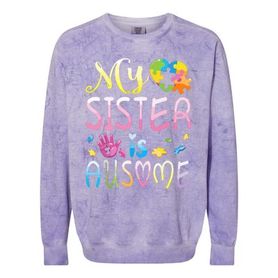 Happy Autism Awareness Month Day Brother My Sister Is Ausome Colorblast Crewneck Sweatshirt