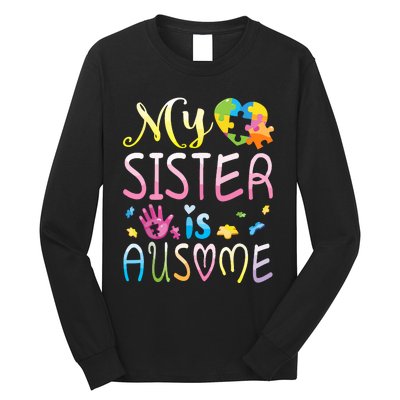 Happy Autism Awareness Month Day Brother My Sister Is Ausome Long Sleeve Shirt