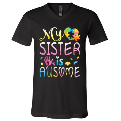 Happy Autism Awareness Month Day Brother My Sister Is Ausome V-Neck T-Shirt