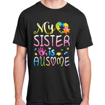 Happy Autism Awareness Month Day Brother My Sister Is Ausome Adult ChromaSoft Performance T-Shirt