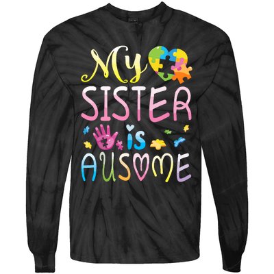 Happy Autism Awareness Month Day Brother My Sister Is Ausome Tie-Dye Long Sleeve Shirt