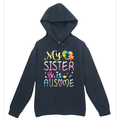 Happy Autism Awareness Month Day Brother My Sister Is Ausome Urban Pullover Hoodie