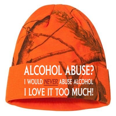 Hard Alcohol Abuse I Would Never Abuse Alcohol I Love It Too Much Kati Licensed 12" Camo Beanie