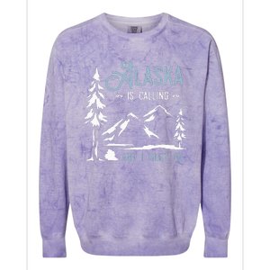 Hiking Adventure Alaska Is Calling And I Must Go Alaska Colorblast Crewneck Sweatshirt