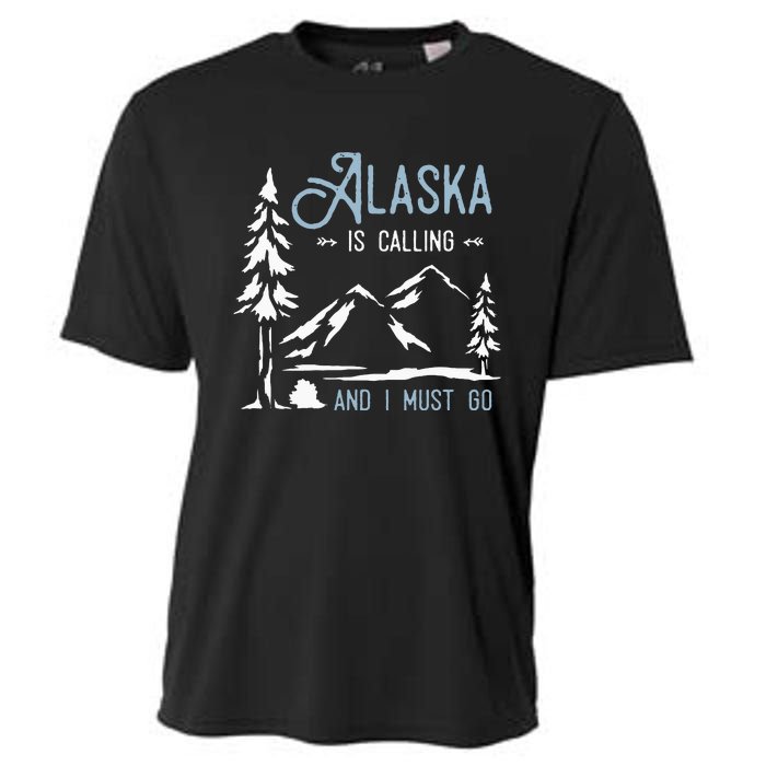 Hiking Adventure Alaska Is Calling And I Must Go Alaska Cooling Performance Crew T-Shirt