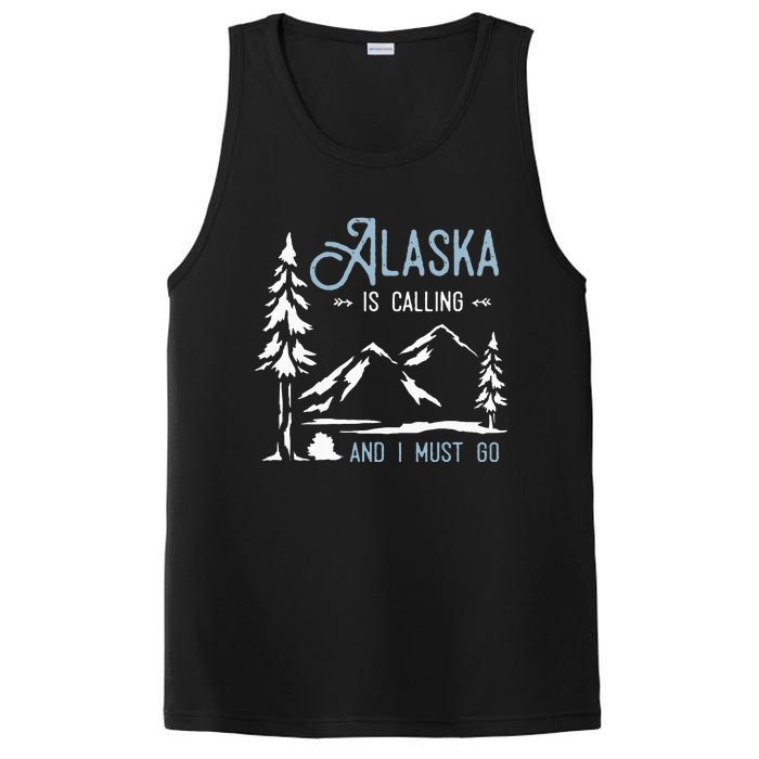 Hiking Adventure Alaska Is Calling And I Must Go Alaska PosiCharge Competitor Tank