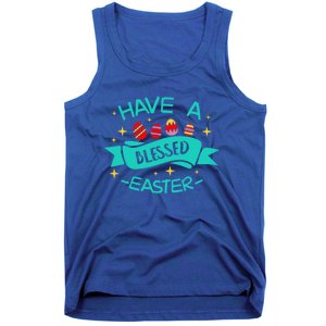 Have A Blessed Easter Blessings Jesus Christ Resurrection Gift Tank Top