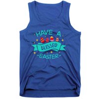 Have A Blessed Easter Blessings Jesus Christ Resurrection Gift Tank Top