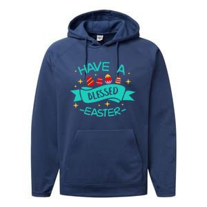 Have A Blessed Easter Blessings Jesus Christ Resurrection Gift Performance Fleece Hoodie