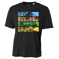 Have A Bussin Summer Bruh Funny Teacher Summer Cooling Performance Crew T-Shirt