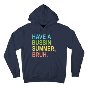 Have A Bussin Summer Bruh Teacher We Out Last Day Of School Hoodie