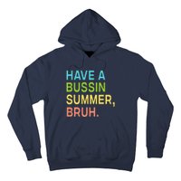 Have A Bussin Summer Bruh Teacher We Out Last Day Of School Hoodie