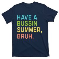 Have A Bussin Summer Bruh Teacher We Out Last Day Of School T-Shirt