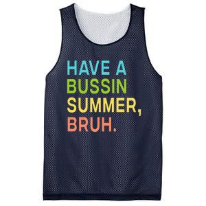 Have A Bussin Summer Bruh Teacher We Out Last Day Of School Mesh Reversible Basketball Jersey Tank