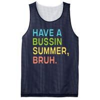 Have A Bussin Summer Bruh Teacher We Out Last Day Of School Mesh Reversible Basketball Jersey Tank