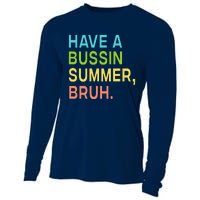 Have A Bussin Summer Bruh Teacher We Out Last Day Of School Cooling Performance Long Sleeve Crew