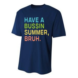 Have A Bussin Summer Bruh Teacher We Out Last Day Of School Performance Sprint T-Shirt