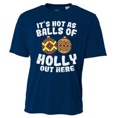 Hot As Balls Of Holly Funny Christmas In July Summer Gift Cooling Performance Crew T-Shirt