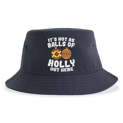 Hot As Balls Of Holly Funny Christmas In July Summer Gift Sustainable Bucket Hat