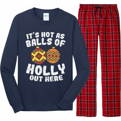 Hot As Balls Of Holly Funny Christmas In July Summer Gift Long Sleeve Pajama Set