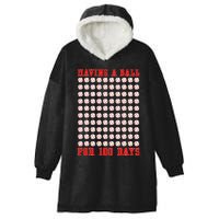 Having A Ball For 100 Days Of School 100th Baseball Hooded Wearable Blanket