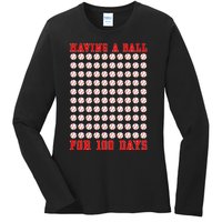 Having A Ball For 100 Days Of School 100th Baseball Ladies Long Sleeve Shirt