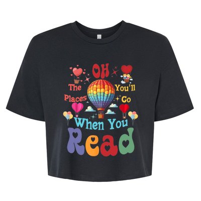 Hot Air Balloon Oh The Places You’Ll Go When You Read Bella+Canvas Jersey Crop Tee