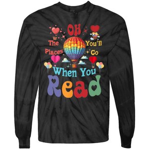 Hot Air Balloon Oh The Places You’Ll Go When You Read Tie-Dye Long Sleeve Shirt