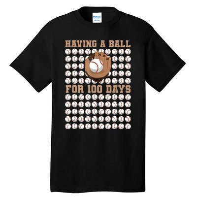 Having A Ball For 100 Day Of School 100th Days Baseball Tall T-Shirt